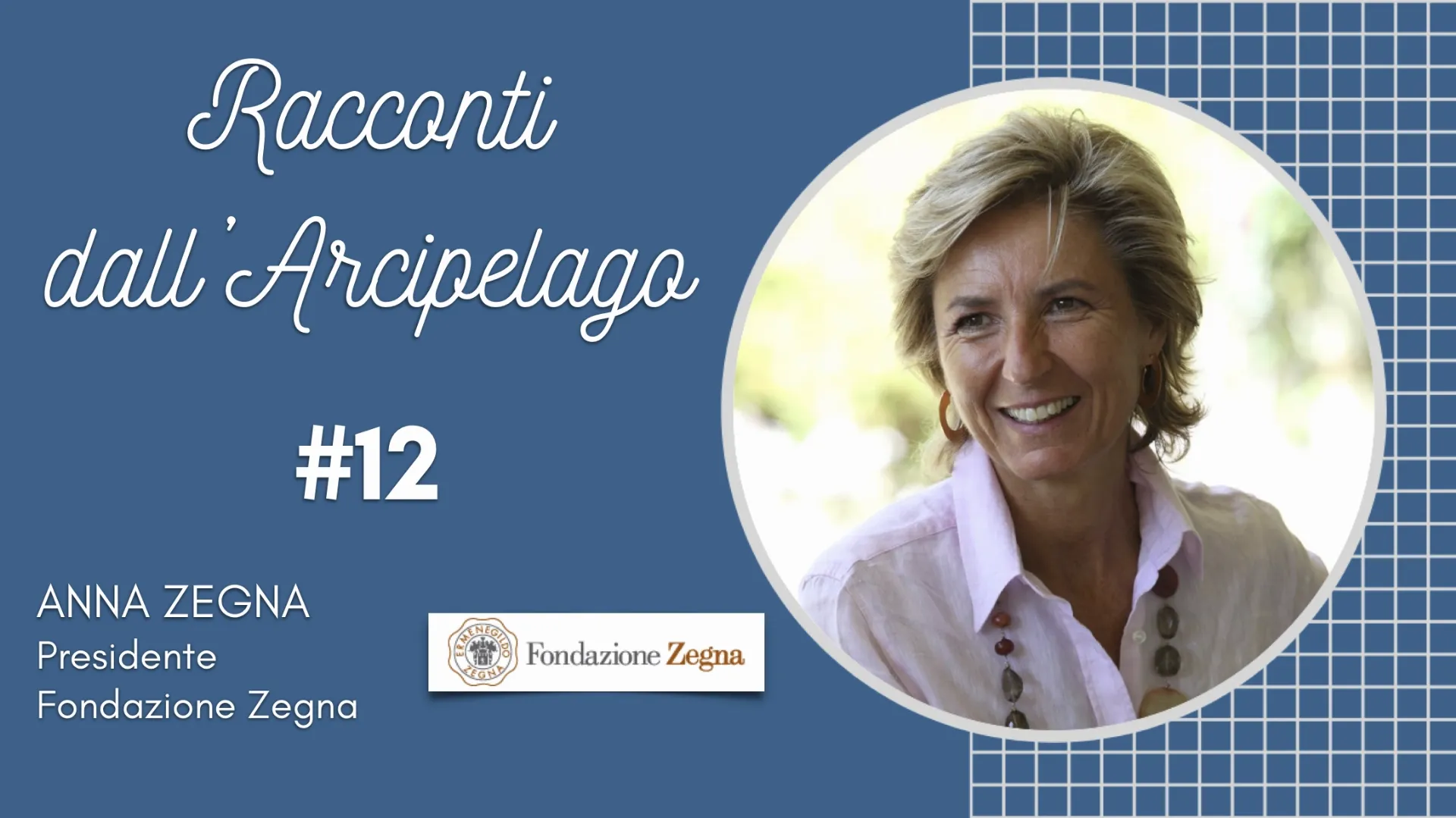 Copertina Racconti DallArcipelago 12 Intervista Ad Anna Zegna Di Fondazione Zegna Valdilana V2