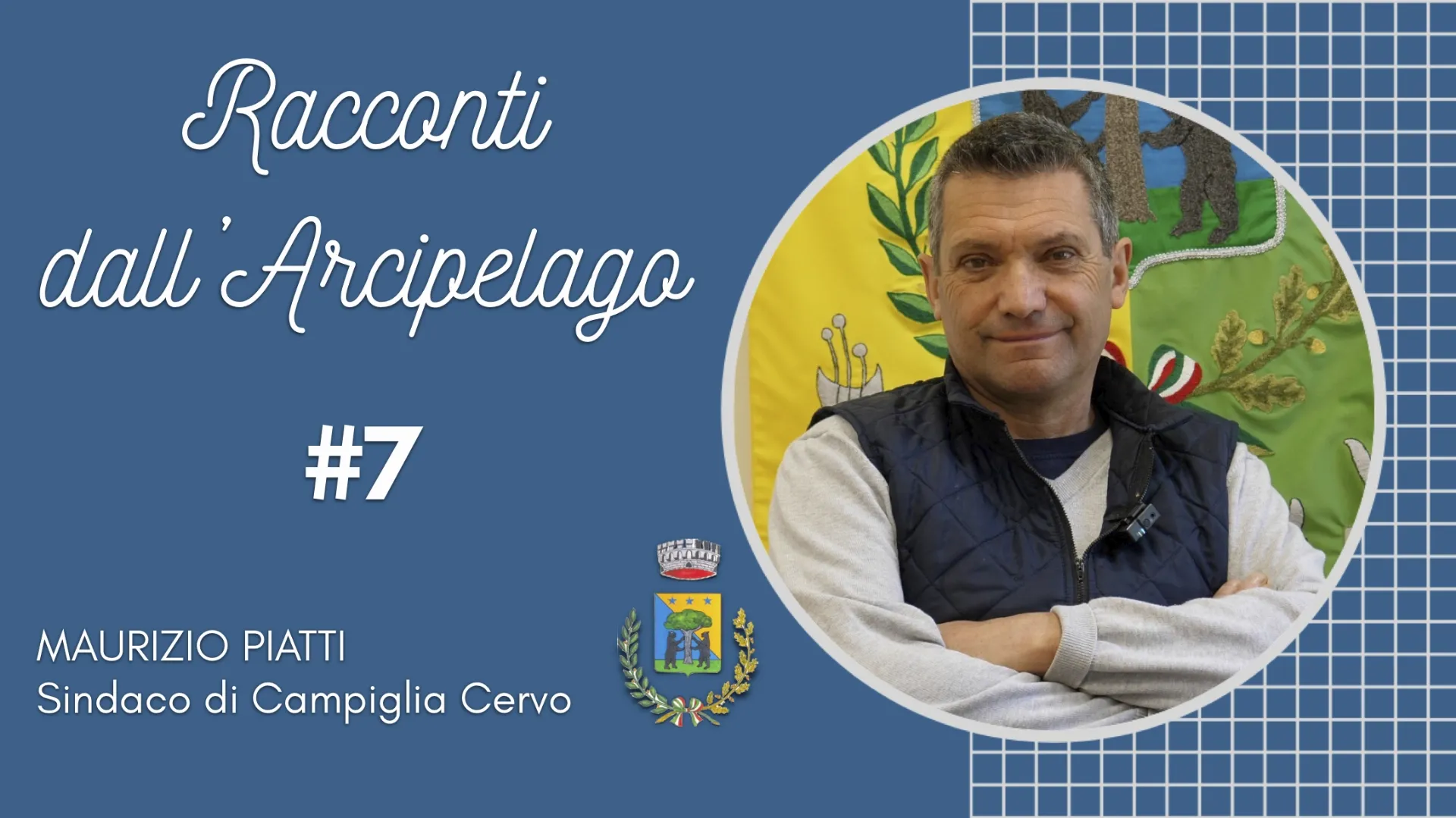 Racconti DallArcipelago 7 Maurizio Piatti Sindaco Di Campiglia Cervo